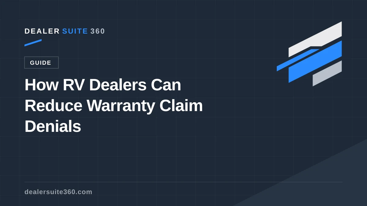 How RV Dealers Can Reduce Warranty Claim Denials